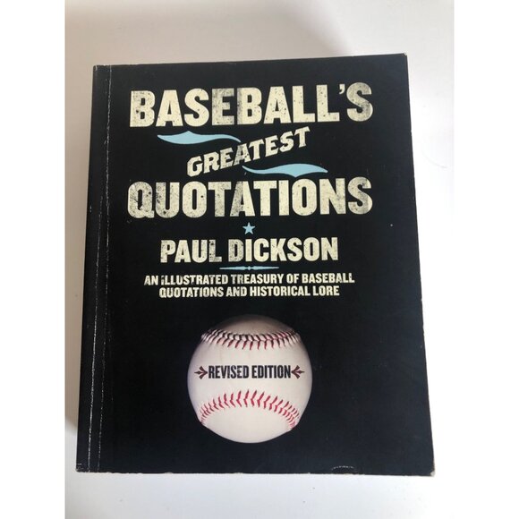 Baseball's Greatest Quotations By Paul Dickson Revised Edition Softcover - Picture 1 of 4